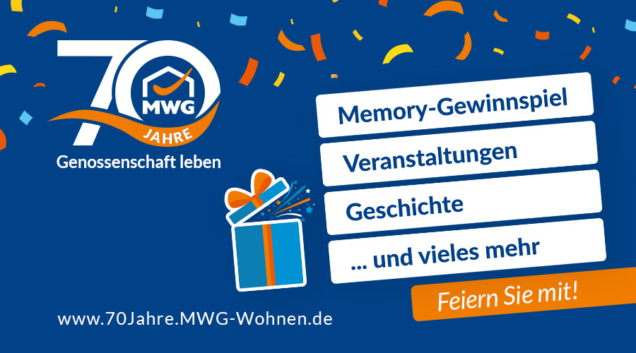 70 Jahre MWG – Feiern Sie mit!