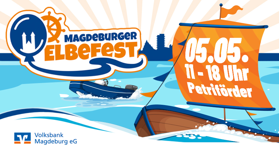 Auf zum Magdeburger Elbefest!